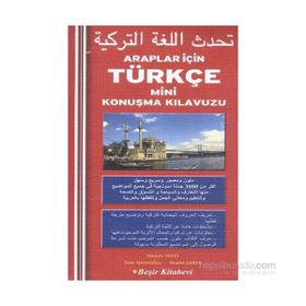 Araplar İçin Türkçe Mini Konuşma Kılavuzu - Hüseyin Yazıcı Ömer İshakoğlu İbrahim Şaban