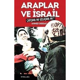 Araplar Ve İsrail – Çatışma Mı Uzlaşma Mı - Ahmed Deedat