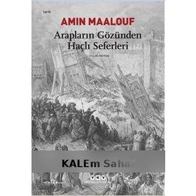 ARAPLARIN GÖZÜNDEN HAÇLI SEFERLERI - AMIN MAALOUF