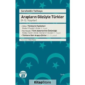 Arapların Gözüyle Türkler 9 - 12. Yüzyıllar - Şerafeddin Yaltkaya