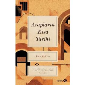 Arapların Kısa Tarihi John Mchugo Yeditepe Yayınevi
