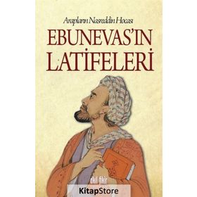 Arapların Nasreddin Hocası Ebunevas'ın Latifeleri - Anonim