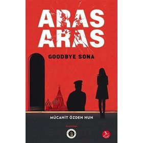 Aras Aras Goodbye Sona - Mücahit Özden Hun