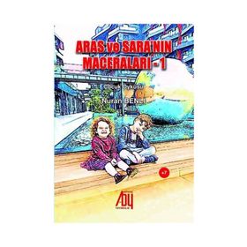 Aras Ve Sara'nın Maceraları 1 - Nuran Benli