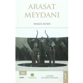 Arasat Meydanı - Smagul Elubay