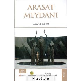 Arasat Meydanı - Smagul Elubay