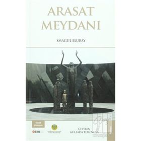 Arasat Meydanı - Smagul Elubay