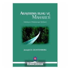 Araştırma Ruhu ve Mahareti - Joseph D. Lichtenberg