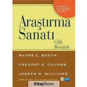 Araştırma Sanatı - Gregory G. Colomb , Joseph M. Williams , Wayne C. Booth