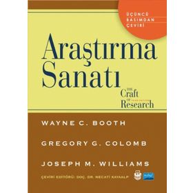 Araştırma Sanatı - Gregory G. Colomb , Joseph M. Williams , Wayne C. Booth