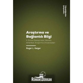 Araştırma ve Bağlantılı Bilgi - Roger L. Geiger
