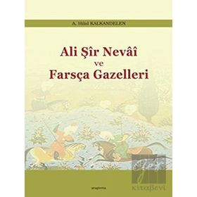 Araştırma Yayınları Ali Şir Nevai Ve Farsça Gazelleri