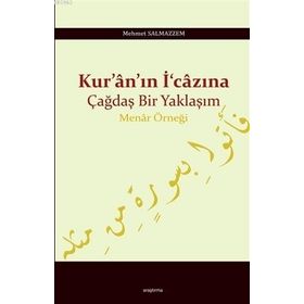 Araştırma Yayınları Kuranın İcazına Çağdaş Bir Yaklaşım - Menar Örneği