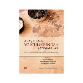 Araştırma Yolculuğundan Yansımalar - Eda Beydili Gürbüz