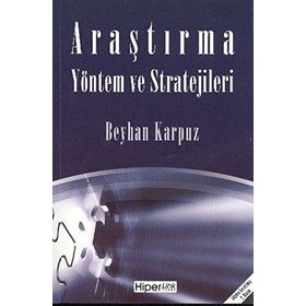 ARAŞTIRMA YÖNTEM VE STRATEJILERI - BEYHAN KARPUZ