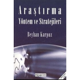 ARAŞTIRMA YÖNTEM VE STRATEJILERI - BEYHAN KARPUZ