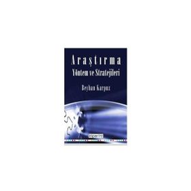ARAŞTIRMA YÖNTEM VE STRATEJILERI - BEYHAN KARPUZ