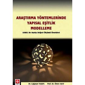 Araştırma Yöntemlerinde Yapısal Eşitlik- Modelleme - Çağatan Taşkın Ömer Akat