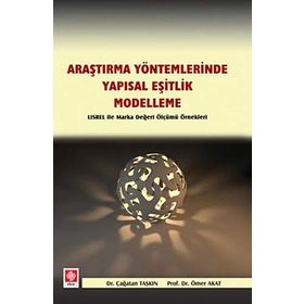 Araştırma Yöntemlerinde Yapısal Eşitlik- Modelleme - Çağatan Taşkın Ömer Akat