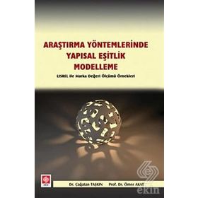 Araştırma Yöntemlerinde Yapısal Eşitlik- Modelleme - Çağatan Taşkın Ömer Akat