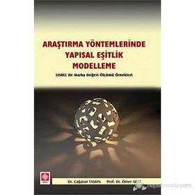 Araştırma Yöntemlerinde Yapısal Eşitlik- Modelleme - Çağatan Taşkın Ömer Akat