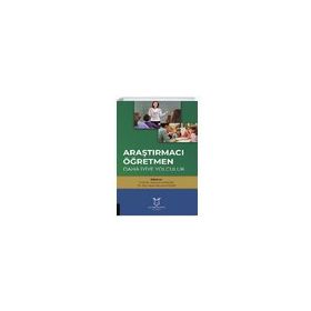 Araştırmacı Öğretmen: Daha İyiye Yolculuk - Mustafa Yaşar