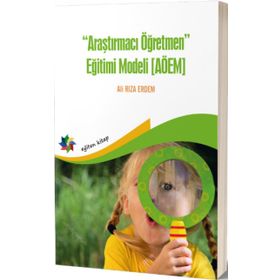Araştırmacı Öğretmen Eğitim Modeli - Ali Rıza Erdem