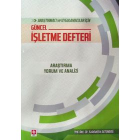 Araştırmacı ve Uygulamacılar İçin Güncel İşletme Defteri: - Salahattin Altundağ