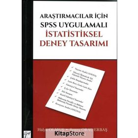 Araştırmacılar İçin Spss Uygulamalı İstatistiksel Deney Tasarımı - Semra Oral Erbaş
