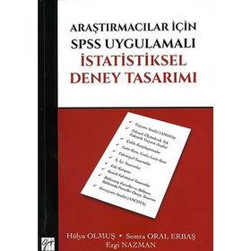 Araştırmacılar İçin Spss Uygulamalı İstatistiksel Deney Tasarımı - Semra Oral Erbaş