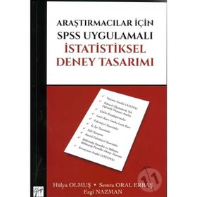 Araştırmacılar İçin Spss Uygulamalı İstatistiksel Deney Tasarımı - Semra Oral Erbaş