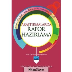 ARAŞTIRMALARDA RAPOR HAZIRLAMA - NIYAZI KARASAR