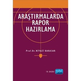 ARAŞTIRMALARDA RAPOR HAZIRLAMA - NIYAZI KARASAR