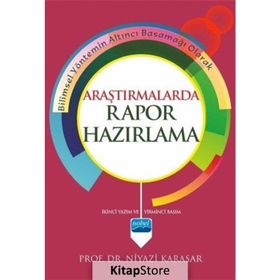ARAŞTIRMALARDA RAPOR HAZIRLAMA - NIYAZI KARASAR
