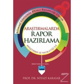 ARAŞTIRMALARDA RAPOR HAZIRLAMA - NIYAZI KARASAR