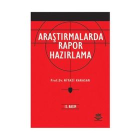 ARAŞTIRMALARDA RAPOR HAZIRLAMA - NIYAZI KARASAR