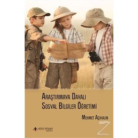 Araştırmaya Dayalı Sosyal Bilgiler Öğretimi - Mehmet Açıkalın