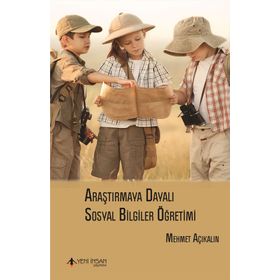 Araştırmaya Dayalı Sosyal Bilgiler Öğretimi - Mehmet Açıkalın