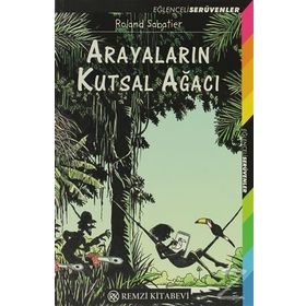 ARAYALARIN KUTSAL AĞACI - ROLAND SABATIER