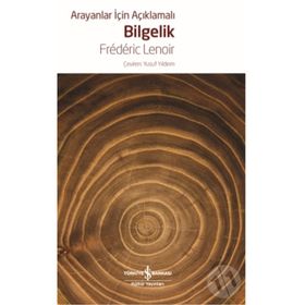 Arayanlar İçin Açıklamalı Bilgelik - Frederic Lenoir
