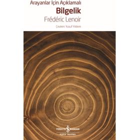 Arayanlar İçin Açıklamalı Bilgelik - Frederic Lenoir