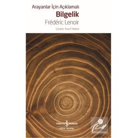Arayanlar İçin Açıklamalı Bilgelik - Frederic Lenoir