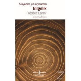 Arayanlar İçin Açıklamalı Bilgelik - Frederic Lenoir