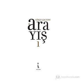 ARAYIŞ 1 - GÖKÇE ÇALTEPE