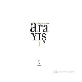 ARAYIŞ 1 - GÖKÇE ÇALTEPE