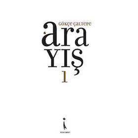 ARAYIŞ 1 - GÖKÇE ÇALTEPE