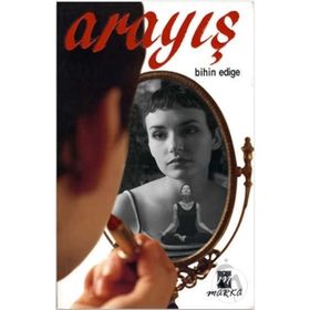 ARAYIŞ - BIHIN EDIGE