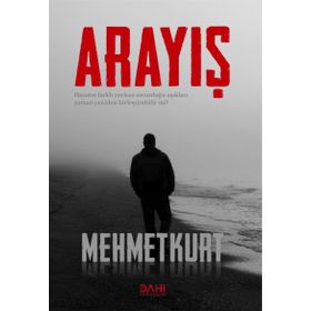 Arayış - Mehmet Kurt