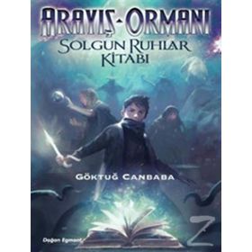 Arayış Ormanı 2 - Solgun Ruhlar - Göktuğ Canbaba
