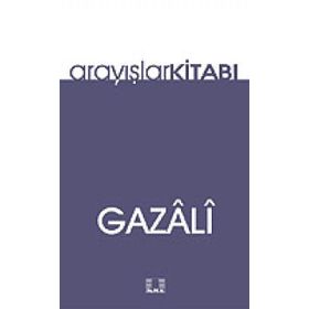 Arayışlar Kitabı - imami gazali